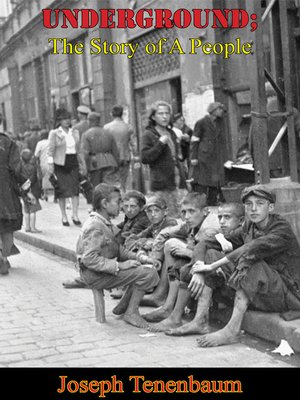 cover image of Underground, the Story of a People